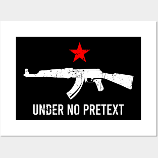 Under No Pretext - AK 47 Posters and Art